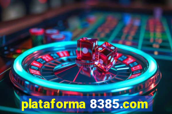 plataforma 8385.com