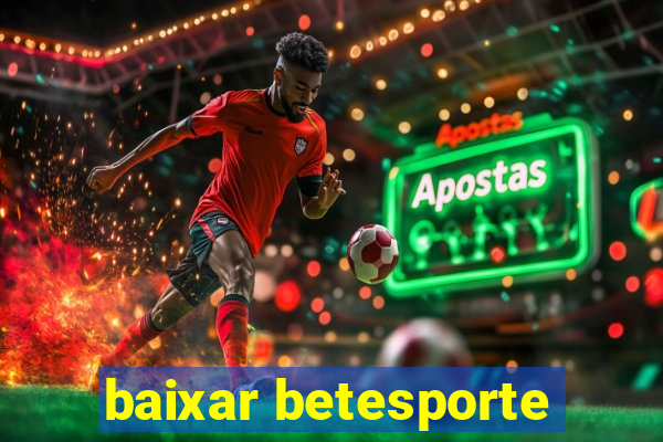 baixar betesporte