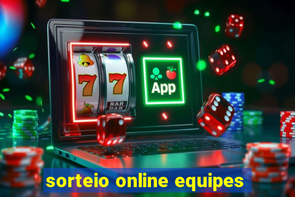 sorteio online equipes