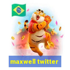 maxwell twitter