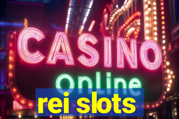 rei slots