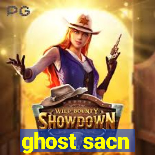 ghost sacn