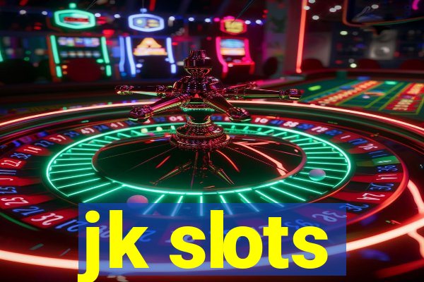 jk slots