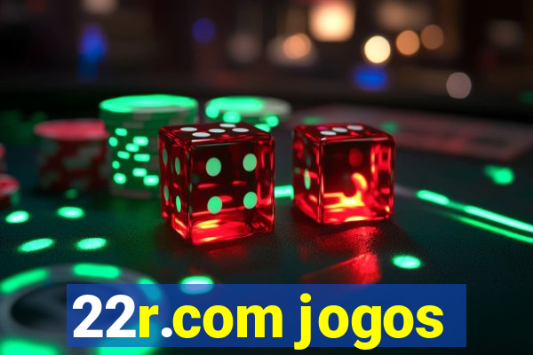 22r.com jogos