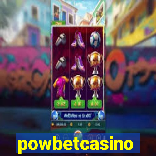 powbetcasino