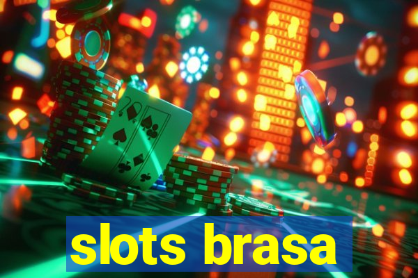 slots brasa