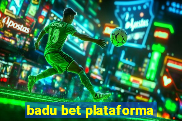 badu bet plataforma