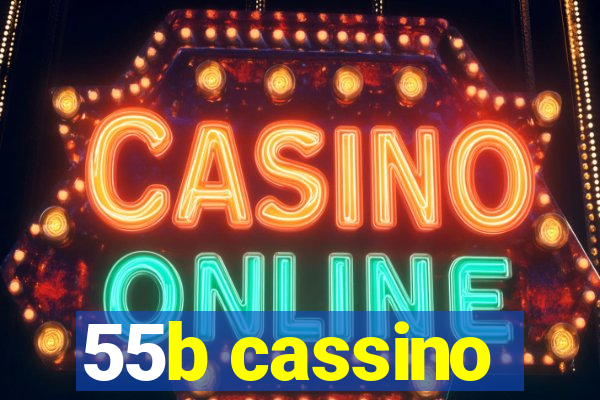 55b cassino