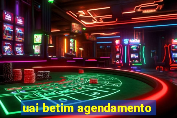 uai betim agendamento