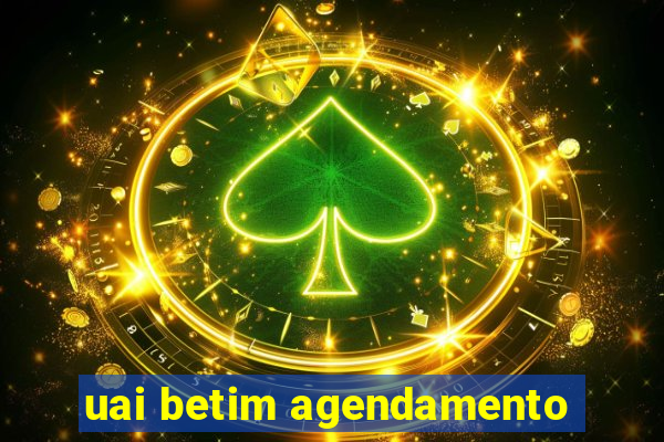 uai betim agendamento