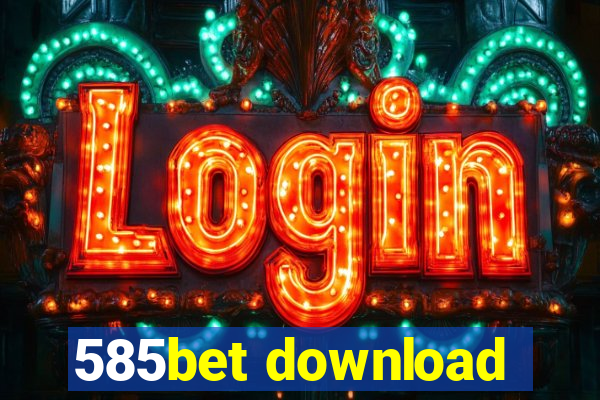 585bet download