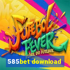 585bet download