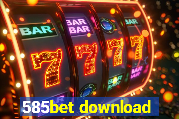 585bet download