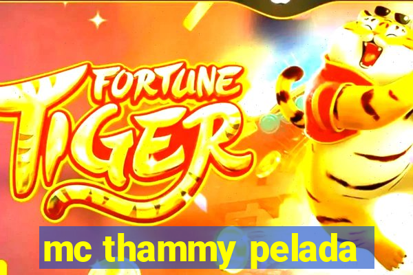 mc thammy pelada