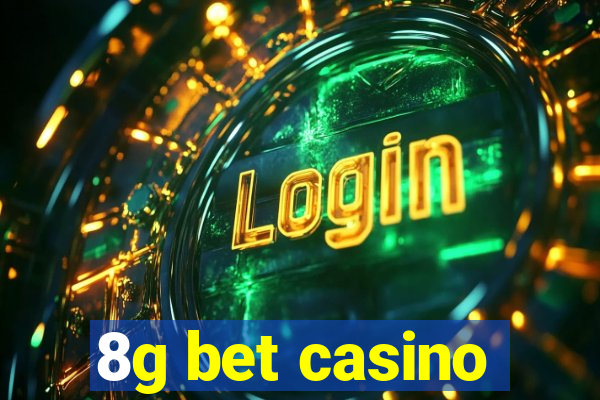 8g bet casino