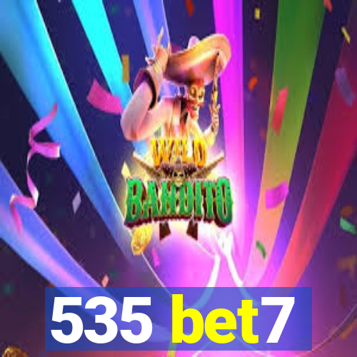 535 bet7