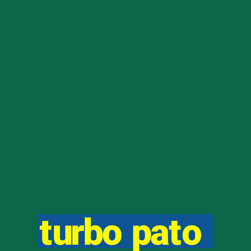 turbo pato