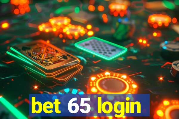 bet 65 login