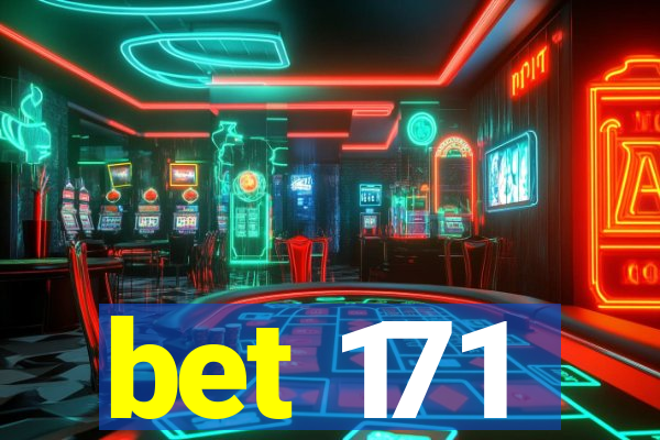 bet 171