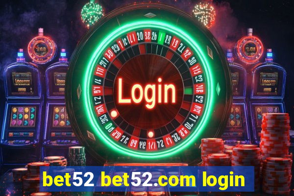 bet52 bet52.com login