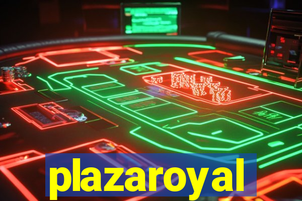 plazaroyal