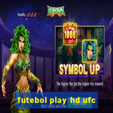 futebol play hd ufc