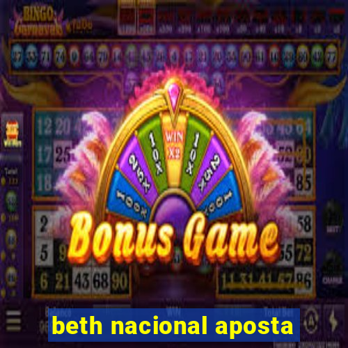 beth nacional aposta