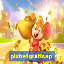 pixbetgrátisapp