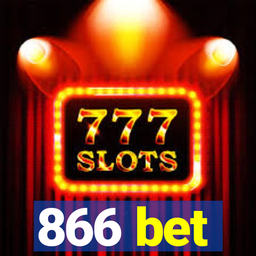 866 bet