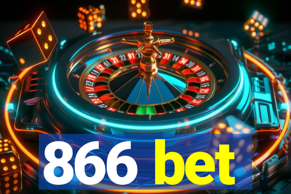 866 bet