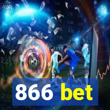 866 bet