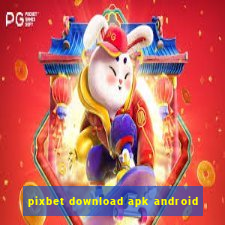 pixbet download apk android