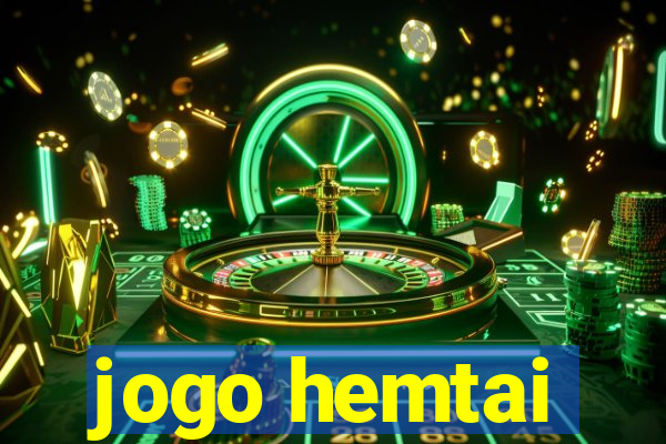 jogo hemtai