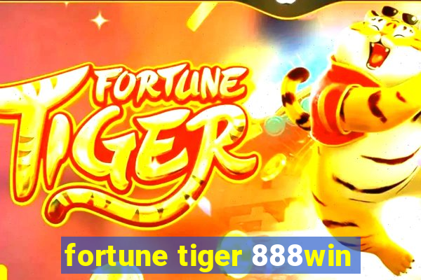 fortune tiger 888win