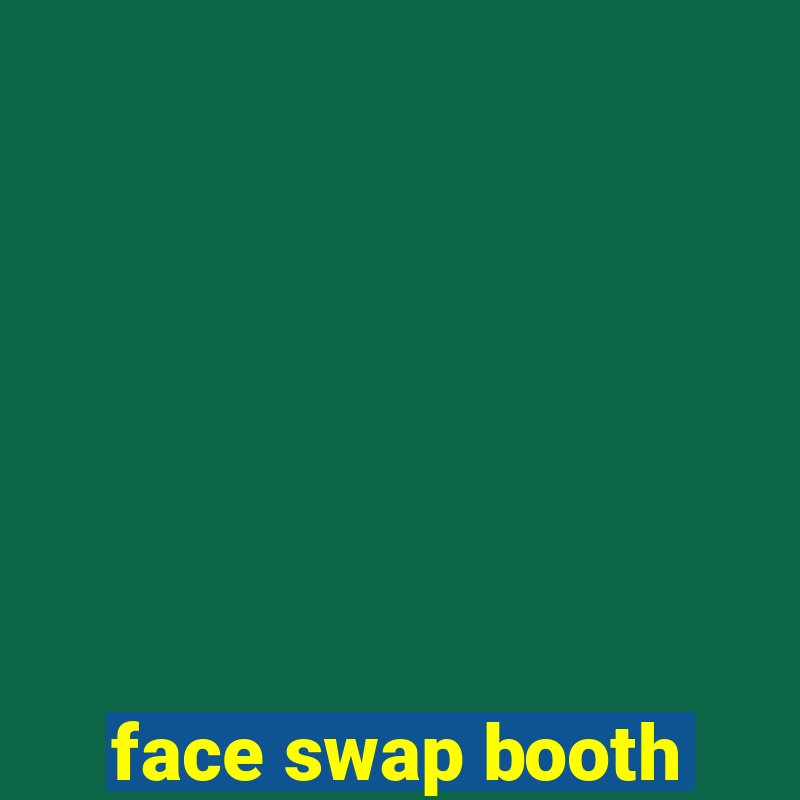 face swap booth