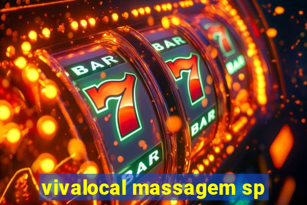 vivalocal massagem sp