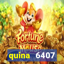 quina 6407 resultado de hoje