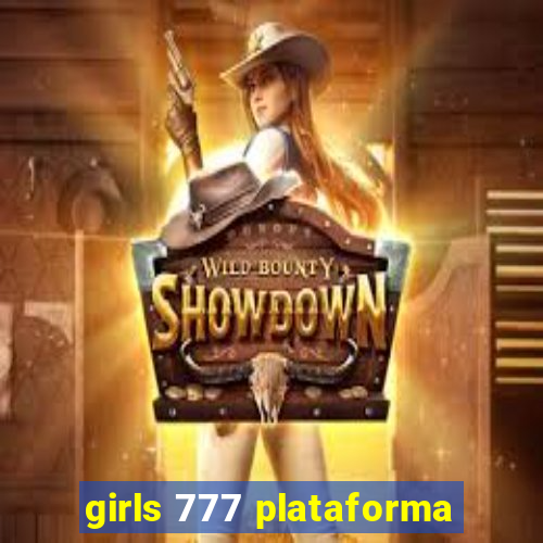 girls 777 plataforma