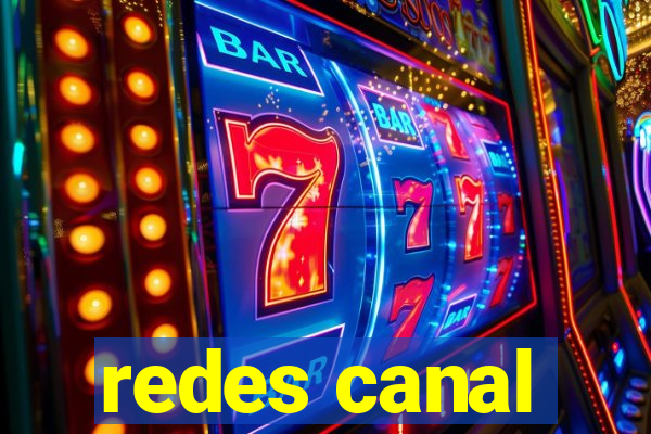 redes canal