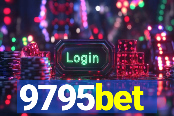 9795bet