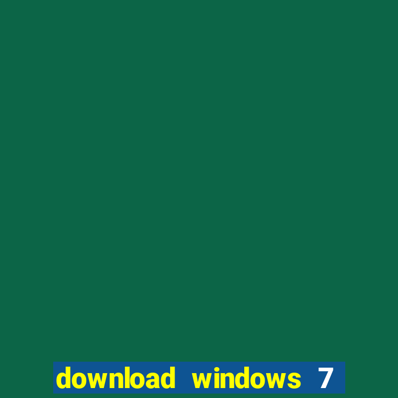 download windows 7 32 bits iso