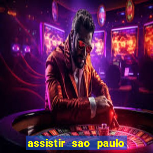 assistir sao paulo x vasco da gama multicanais