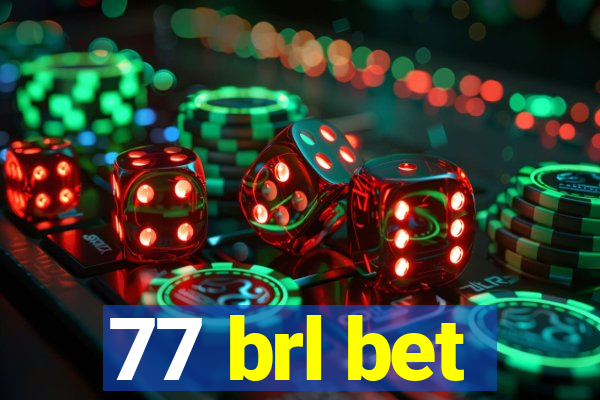 77 brl bet