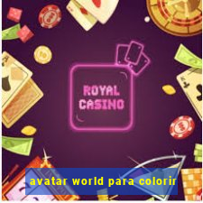 avatar world para colorir