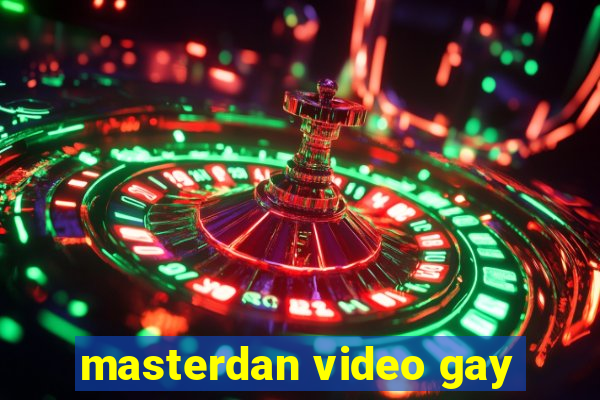 masterdan video gay