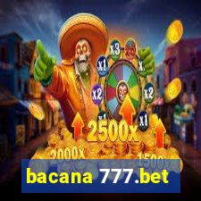 bacana 777.bet