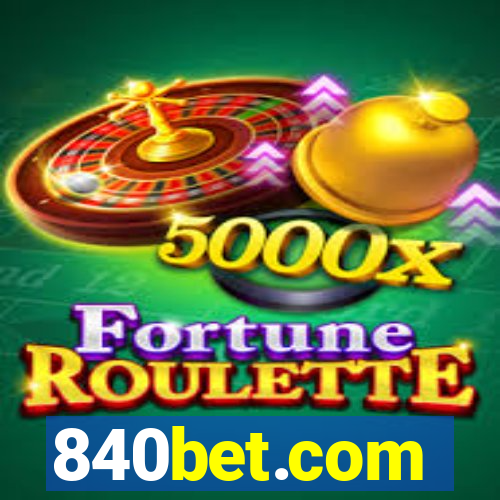 840bet.com