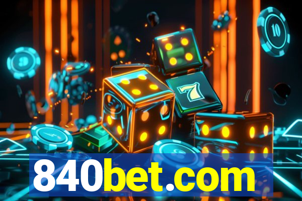 840bet.com