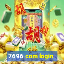 7696 com login