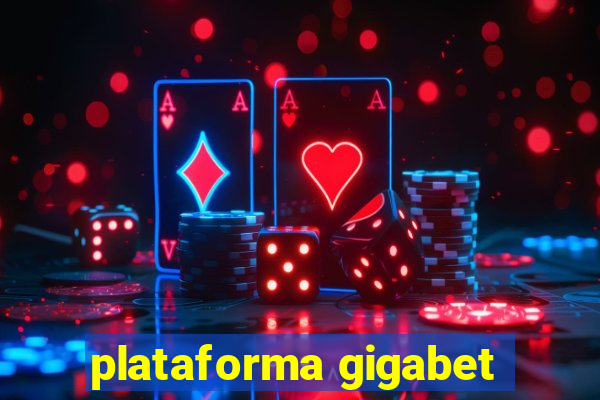 plataforma gigabet